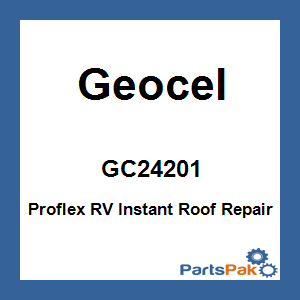 Geocel GC24201; Proflex RV Instant Roof Repair