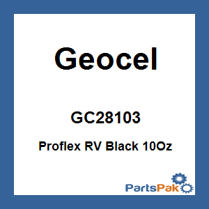 Geocel GC28103; Proflex RV Black 10Oz