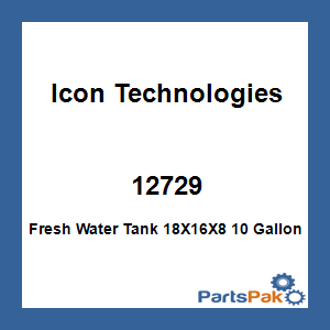 Icon Technologies 12729; Fresh Water Tank 18X16X8 10 Gallon