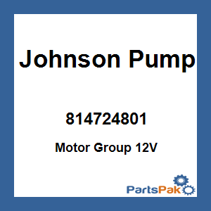 Johnson Pump 814724801; Motor Group 12V