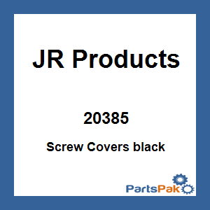 JR Products 20385; Screw Covers black
