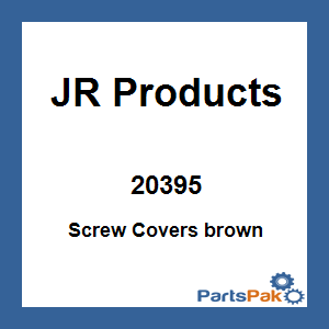 JR Products 20395; Screw Covers brown