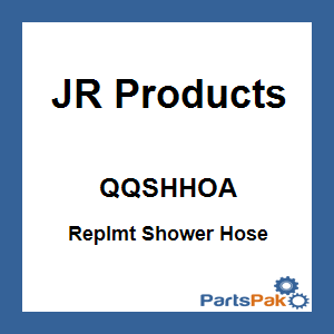 JR Products QQSHHOA; Replmt Shower Hose