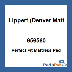 Lippert (Denver Mattress) 656560; Perfect Fit Mattress Pad