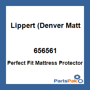 Lippert (Denver Mattress) 656561; Perfect Fit Mattress Protector