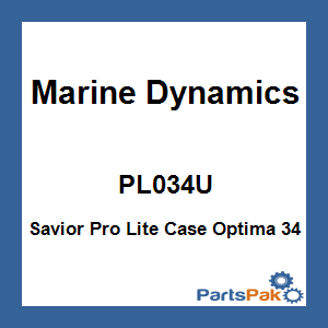 Marine Dynamics PL034U; Savior Pro Lite Case Optima 34