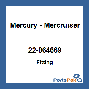 Quicksilver 22-864669; Fitting Replaces Mercury / Mercruiser