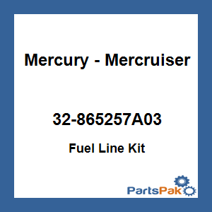 Quicksilver 32-865257A03; Fuel Line Kit Replaces Mercury / Mercruiser