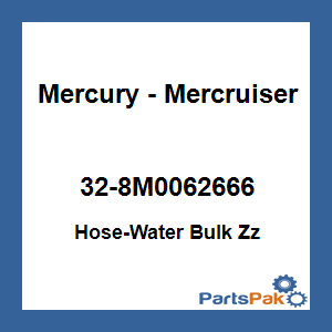 Quicksilver 32-8M0062666; Hose-Water Bulk Zz Replaces Mercury / Mercruiser
