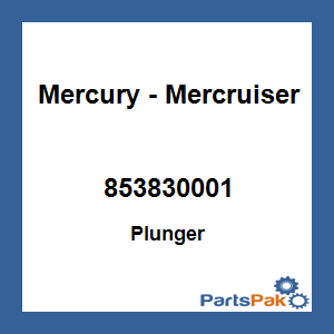 Quicksilver 853830001; Plunger Replaces Mercury / Mercruiser