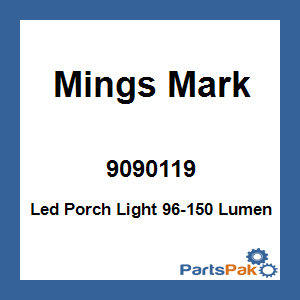 Mings Mark 9090119; Led Porch Light 96-150 Lumen