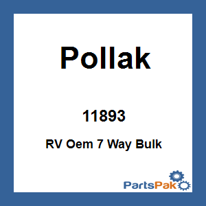 Pollak 11893; RV Oem 7 Way Bulk