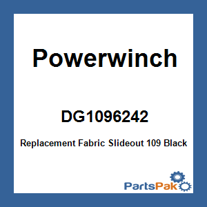Powerwinch DG1096242; Replacement Fabric Slideout 109 Black