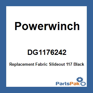 Powerwinch DG1176242; Replacement Fabric Slideout 117 Black