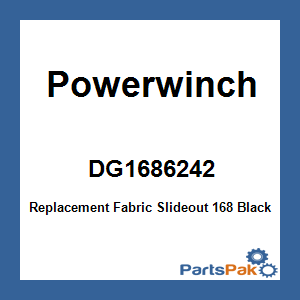 Powerwinch DG1686242; Replacement Fabric Slideout 168 Black