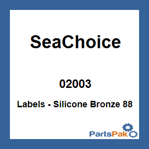 SeaChoice 02003; Labels - Silicone Bronze 88