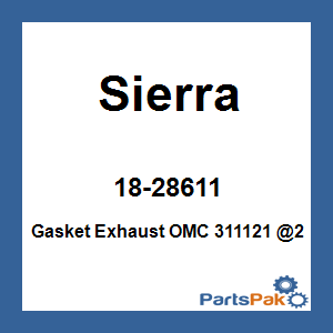 Sierra 18-28611; Gasket Exhaust OMC 311121 @2