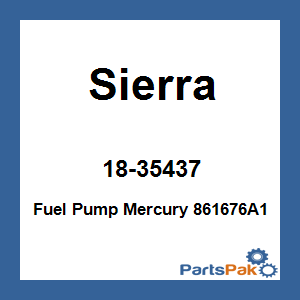 Sierra 18-35437; Fuel Pump Mercury 861676A1