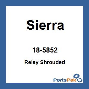 Sierra 18-5852; Relay Shrouded