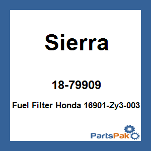 Sierra 18-79909; Fuel Filter Fits Honda 16901-Zy3-003