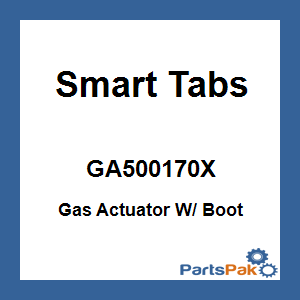 Smart Tabs GA500170X; Gas Actuator W/ Boot