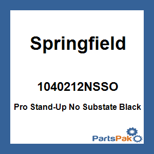 Springfield 1040212NSSO; Pro Stand-Up No Substate Black