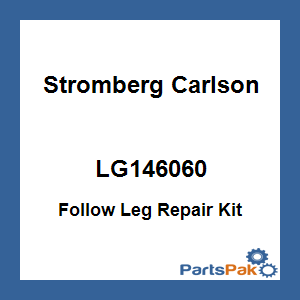 Stromberg Carlson LG146060; Follow Leg Repair Kit