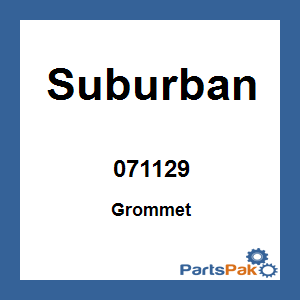 Suburban 071129; Grommet