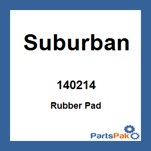 Suburban 140214; Rubber Pad