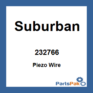 Suburban 232766; Piezo Wire