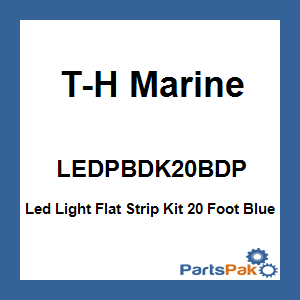 T-H Marine LEDPBDK20BDP; Led Light Flat Strip Kit 20 Foot Blue
