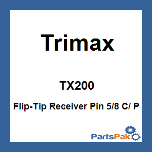 Trimax TX200; Flip-Tip Receiver Pin 5/8 C/ P