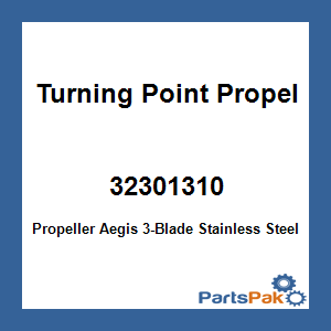 Turning Point Propellers 32301310; Propeller Aegis 3-Blade Stainless Steel 10.5X13 Right-hand