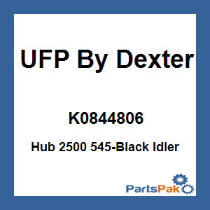 UFP By Dexter K0844806; Hub 2500 545-Black Idler