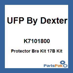 UFP By Dexter K7101800; Protector Bra Kit 17B Kit