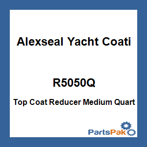Alexseal Yacht Coating R5050Q; Top Coat Reducer Medium Quart