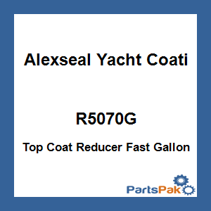 Alexseal Yacht Coating R5070G; Top Coat Reducer Fast Gallon