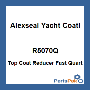 Alexseal Yacht Coating R5070Q; Top Coat Reducer Fast Quart