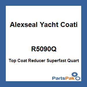 Alexseal Yacht Coating R5090Q; Top Coat Reducer Superfast Quart