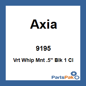 Axia Alloys MODVW-BK; Vertical Whip Mount .5-inch Black 1 Clamp Needed