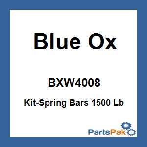 Blue Ox BXW4008; Kit-Spring Bars 1500 Lb