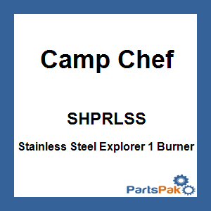 Camp Chef SHPRLSS; Stainless Steel Explorer 1 Burner