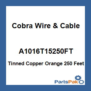 Cobra Wire & Cable A1016T15250FT; Tinned Copper Orange 250 Feet