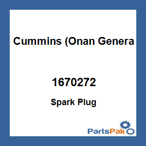 Cummins (Onan Generators) 1670272; Spark Plug