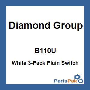 Diamond Group B110U; White 3-Pack Plain Switch