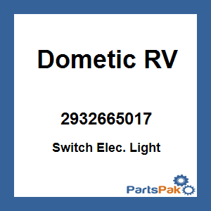 Dometic 2932665017; Switch Elec. Light