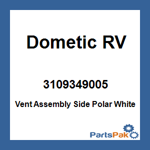 Dometic 3109349.005; Vent Assembly Side Polar White