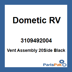 Dometic 3109492004; Vent Assembly 20Side Black