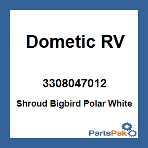 Dometic 3308047012; Shroud Bigbird Polar White