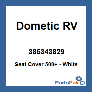Dometic 385343829; Seat Cover 500+ - White